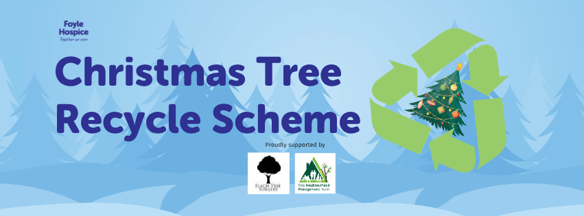 Foyle Hospice Christmas Tree Recycling Scheme 2027