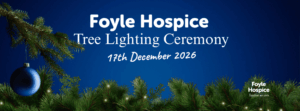 Foyle Hospice Lights of Love Tree Lighting Ceremony 2026